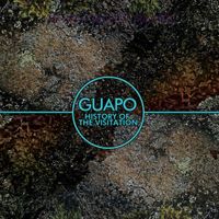 Guapo - History of the Visitation
