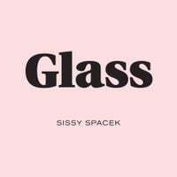 Sissy Spacek - Glass