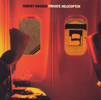 Harvey Danger - Private Helicopter