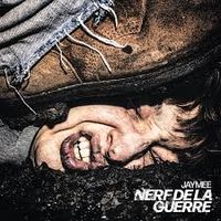 Jaymee - Nerf de la guerre