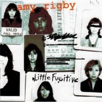 Amy Rigby - Little Fugitive