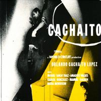 Orlando Cacha&iacute;to L&oacute;pez - Cachaito