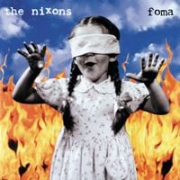 The Nixons - Foma