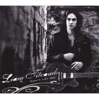 Liam Titcomb - Can't Let Go