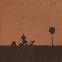 Jeremy Fisher - Back Porch Spirituals
