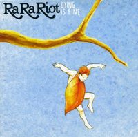 Ra Ra Riot - Dying Is Fine
