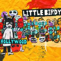 Little Birdy - Hollywood