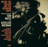 Various Artists - Where the Willow and the Dogwood Grow
