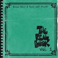 Bishop Nehru & Brady Watt - The Real Book, Vol. 1