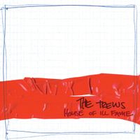 The Trews - House of Ill Fame