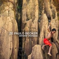 Z&eacute; Paulo Becker - Semente Chorojazz