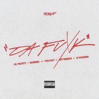 Rob49 - Da Fuxk [Remix]