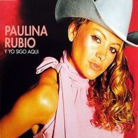 Paulina Rubio - Y Yo Sigo Aqu&iacute;
