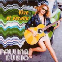 Paulina Rubio - Vive el Verano