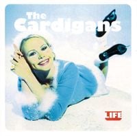 The Cardigans - Life [UK, French, Canadian, & Brazilian Version]