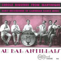 Various Artists - Au Bal Antillais (Creole Biguines From Martinique: Early Recordings of Caribbean Dance Music)