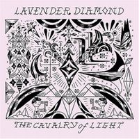 Lavender Diamond - Calvary of Light