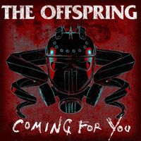 The Offspring - Coming for You