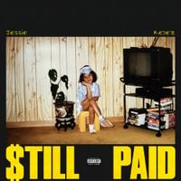Jessie Reyez - $TILL PAID