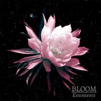 Emoments - Bloom