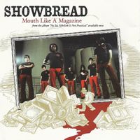 Showbread - Mouth Like A Magazine