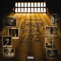 Quando Rondo - Chances In Your Life