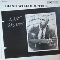 Blind Willie McTell - Last Session