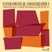 Ulysses Owens Jr - Around The World With U
