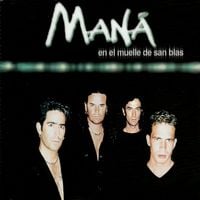Maná - En El Muelle de San Bl&aacute;s