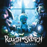RoughSketch - Puppet Nightmare