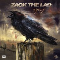 Zack The Lad - F.Y.I.L.Y