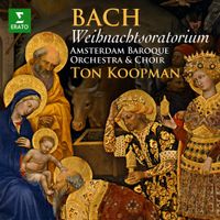 Ton Koopman - Bach: Weihnachtsoratorium, BWV 248