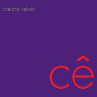 Caetano Veloso - C&ecirc;