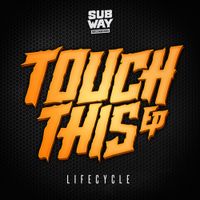 Lifecycle - Touch This