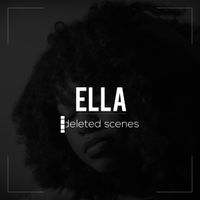 ScienZe - Ella: Deleted Scenes