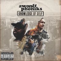 Awon & Phoniks - Knowledge of Self
