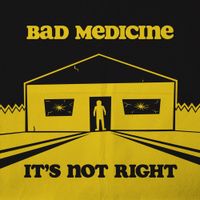 Bad Medicine - It's Not Right