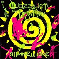 DJ Jazzy Jeff & The Fresh Prince - Summertime