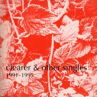 Blueboy - Clearer And Other Singles, 1991-1995