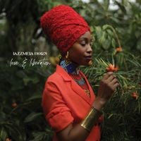 Jazzmeia Horn - Love and Liberation