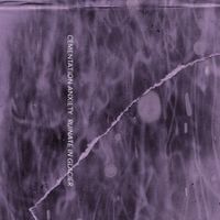 Cementation Anxiety - Ruinate in Glacier