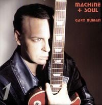 Gary Numan - Machine And Soul