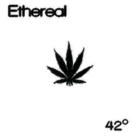Ethereal - 42Degrees