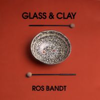 Ros Bandt - Glass & Clay