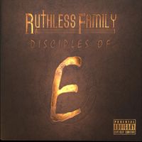 Various Artists - Ruthless Family : Disciples Of E