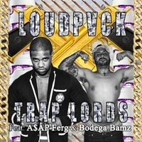 LOUDPVCK - Trap Lords