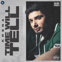 KR$NA - Time Will Tell