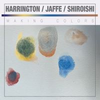 Dave Harrington - Making Colors