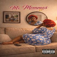 DILLY DALLY UNIVERSITY - Ms. Mommas EP