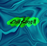 Nathanimation - Chill Song II